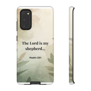 Psalm 23:1 'The Lord Is My Shepherd' Phone Case — Christian Scripture Protective Cover