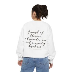 Sweatshirt — 'A Cord of Three Strands Is Not Easily Broken' Script Back Print